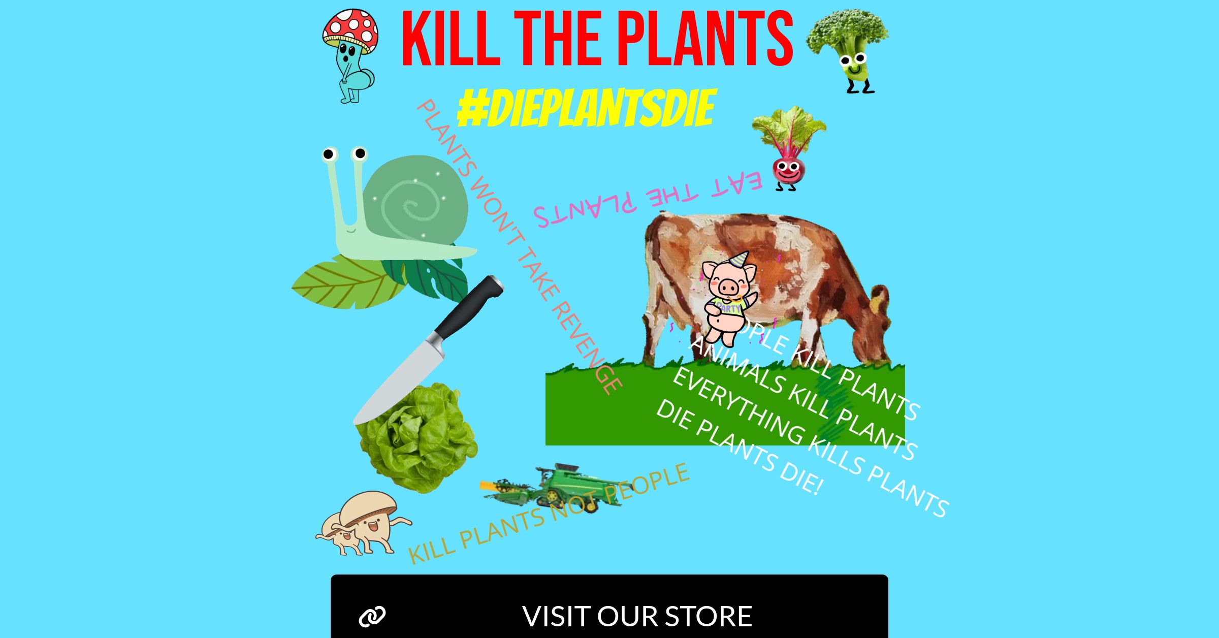 KILL THE PLANTS